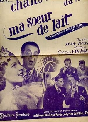 Seller image for LES CHANSONS DU FILM MA SOEUR DE LAIT. for sale by Le-Livre