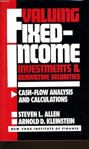 Imagen del vendedor de VALUING FIXED-INCOME INVESTMENTS AND DERIVATIVE SECURITIES cash flow analysis and calculations a la venta por Le-Livre