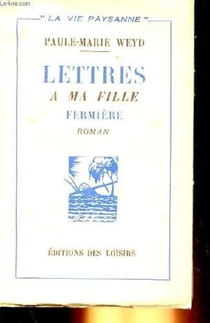 Seller image for LETTRES A MA FAMILLE FERMIERE for sale by Le-Livre