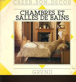 Seller image for CREER SON DECOR : Chambres et Salles de Bains for sale by Le-Livre
