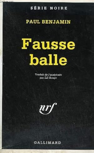 Bild des Verkufers fr COLLECTION : SERIE NOIRE N 2295. FAUSSE BALLE. zum Verkauf von Le-Livre