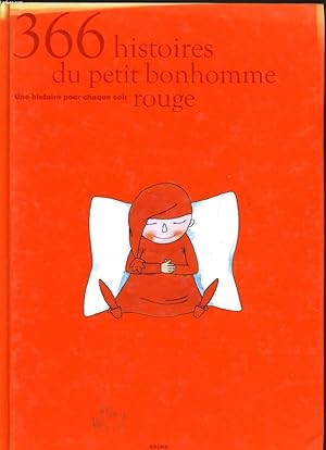 Image du vendeur pour 366 HISTOIRES DU PETIT BONHOMME ROUGE (une histoire pour chaque soir) mis en vente par Le-Livre