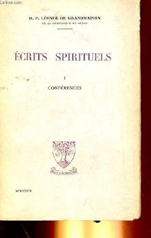 Image du vendeur pour ECRITS SPIRITUELS - TOME 1 : CONFERENCES mis en vente par Le-Livre