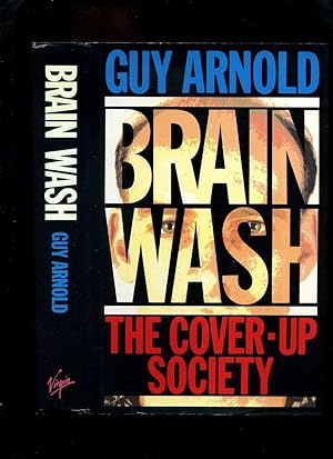 Seller image for Brainwash: The Cover-Up Society for sale by Roger Lucas Booksellers