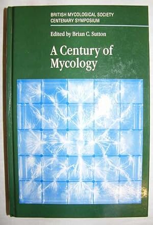 Image du vendeur pour A Century of Mycology. mis en vente par C. Arden (Bookseller) ABA