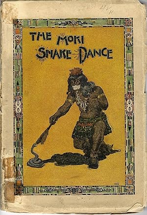 THE MOKI SNAKE DANCE. A POPULAR ACCOUNT OF THAT UNPARALLELED DRAMATIC PAGAN CEREMONY OF THE PUEBL...