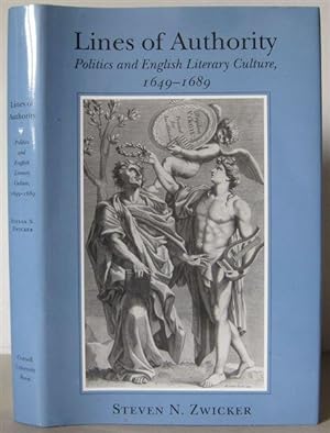 Lines of Authority: Politics and English Literary Culture 1649-1689.