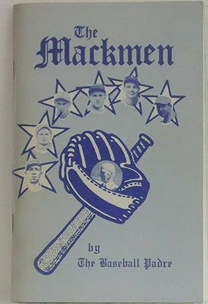 The Mackmen: Reflections on a Baseball Team