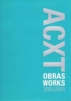 Seller image for ACXT :Obras Works 2001   2005 for sale by LA TIENDA DE PACO