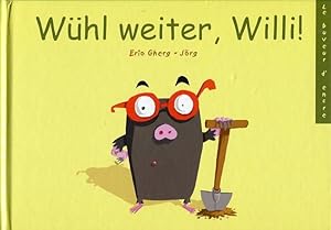 Image du vendeur pour Whl weiter, Willi! mis en vente par Antiquariat am Flughafen