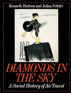 Image du vendeur pour DIAMONDS IN THE SKY A Social History of Air Travel mis en vente par Adelaide Booksellers