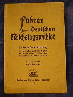 Führer für den Deutschen Reichstagswähler - Neutrales Handwörterbuch.