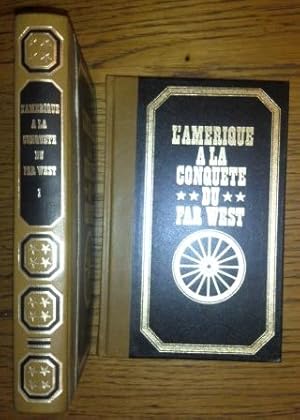 L'Amérique à la conquête du Far-West - 2 volumes