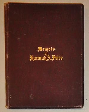 Seller image for A Memoir of Hannah A. Price, Late of Fallston, Maryland for sale by DogStar Books