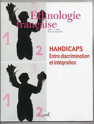 Ethnologie Française : Handicaps - Entre discrimination et intégration. N°39:3. Juillet-Septembre...