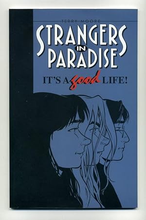 Strangers in Paradise: It's a Good Life