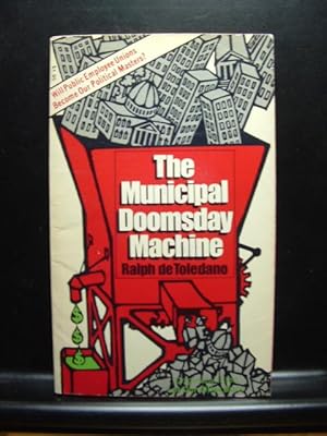Seller image for THE MUNICIPAL DOOMSDAY MACHINE for sale by The Book Abyss