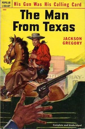 The Man From Texas [His Gun Was His Calling Card]