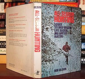 Imagen del vendedor de ALL SEASON HUNTING : A Guide to Early Season, Late Season, and Winter Hunting a la venta por Rare Book Cellar