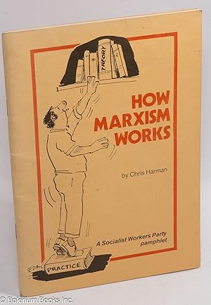 Immagine del venditore per How Marxism works venduto da Bolerium Books Inc.