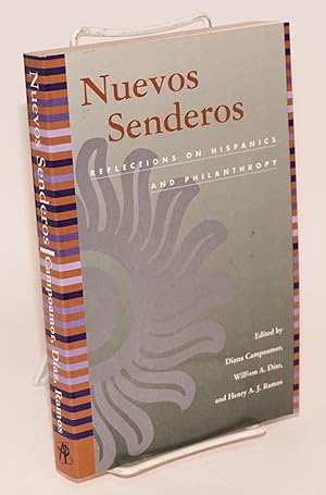 Seller image for Nuevos senderos; reflections on Hispanics and philanthropy for sale by Bolerium Books Inc.