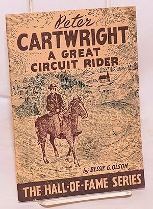 Peter Cartwright; a great circuit rider