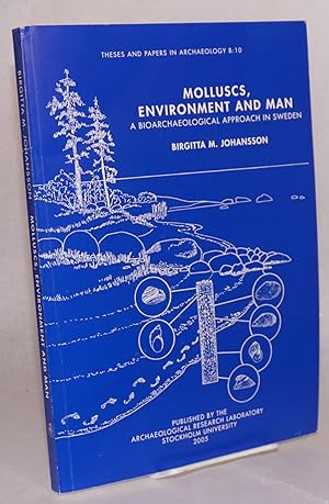 Molluscs, environment and man: a bioarchaeological approach in Sweden