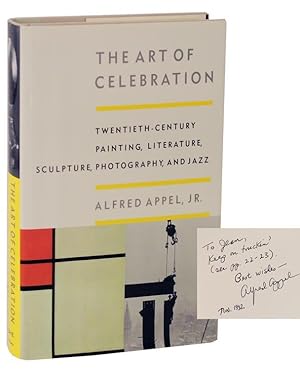 Seller image for The Art of Celebration: Twentieth-Century Painting, Literature, Sculpture, Photography, and Jazz (Signed First Edition) for sale by Jeff Hirsch Books, ABAA