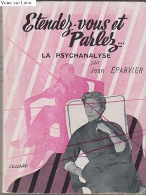 Seller image for Etendez-vous et parlez (La psychanalyse) for sale by JLG_livres anciens et modernes