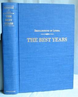 Immagine del venditore per The Best Years: Recollections of Lucina venduto da Canford Book Corral