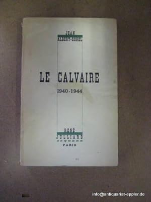 Le Calvaire 1940-1944