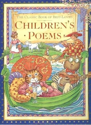 Bild des Verkufers fr The Classic Book of Best-Loved Children's Poems zum Verkauf von Lazy Letters Books