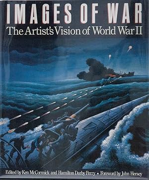 Bild des Verkufers fr Images of War: the Artist's Vision of World War II zum Verkauf von Bohemian Bookworm
