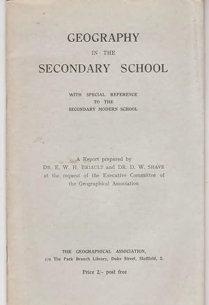 Geography in the Secondary School: With Special Reference to the Secondary Modern School