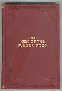 The Gem of the School Room: Recitation Book of Prose and Poems