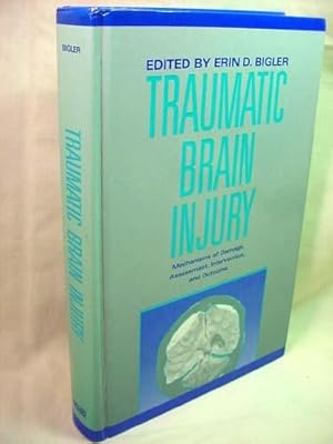 Immagine del venditore per Traumatic Brain Injury: Mechanisms of Damage, Assessment, Intervention, and Outcome venduto da Lee Madden, Book Dealer