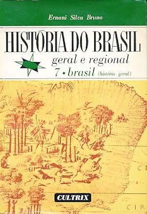 Immagine del venditore per Histria do Brasil. Geral e regional. Vol. 7: Brasil venduto da Fundus-Online GbR Borkert Schwarz Zerfa