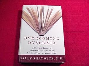 Overcoming Dyslexia : A New and Complete Science-Based Program for Reading Problems at Any Level