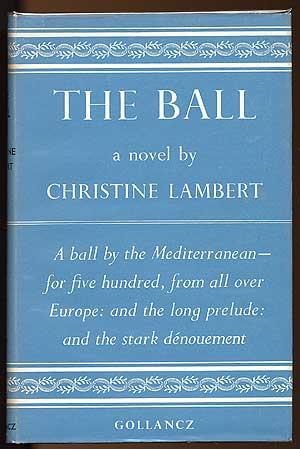 Bild des Verkufers fr The Ball zum Verkauf von Between the Covers-Rare Books, Inc. ABAA