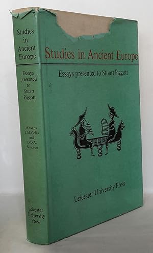 Studies in Ancient Europe. Essays presented to Stuart Piggott.