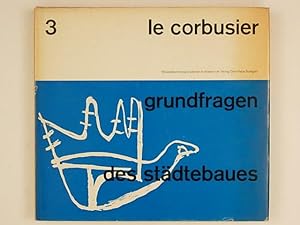 Le Corbusier - Grundfragen des Städtebaues