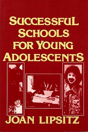 Immagine del venditore per SUCCESSFUL SCHOOLS FOR YOUNG ADOLESCENTS. venduto da Kurt Gippert Bookseller (ABAA)