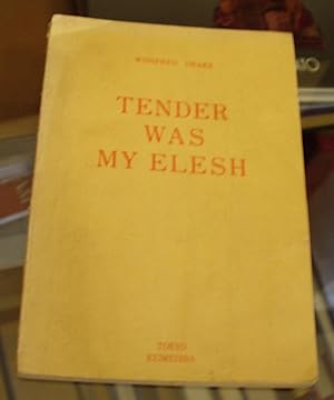 Image du vendeur pour Tender Was My Flesh (spelled Elesh on cover) mis en vente par Xochi's Bookstore & Gallery