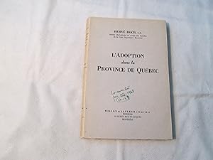 L'Adoption dans la Province de Québec.