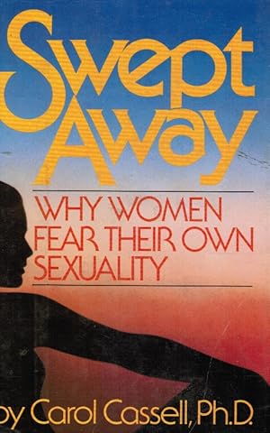 Seller image for Swept Away: Why Women Fear Their Own Sexuality for sale by Bookshop Baltimore