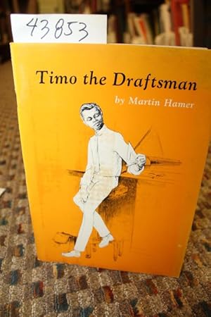 Seller image for Timo The Draftsman for sale by Princeton Antiques Bookshop