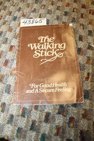 Seller image for The Walking Stick: For Good Health and A Secure Feeling for sale by Princeton Antiques Bookshop