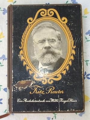 Fritz Reuter : Ein Anekdotenbuch. Reuter-Anekdoten, gesammelt u. hrsg.