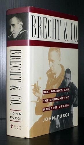 Image du vendeur pour Brecht and Company. Sex, Politics, and the Making of the Modern Drama. mis en vente par Antiquariat Stefan Wulf