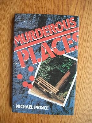 Seller image for Murderous Places for sale by Scene of the Crime, ABAC, IOBA